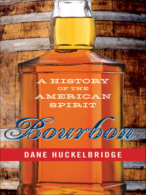 Title details for Bourbon by Dane Huckelbridge - Wait list